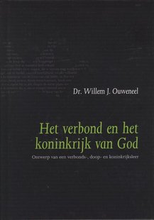 Het verbond en het koninkrijk van God
