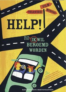 Help! ik (mijn kind) wil beroemd worden