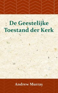 De Geestelijke Toestand der Kerk