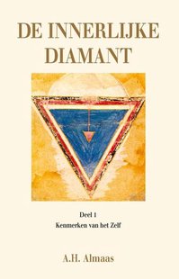 De innerlijke diamant 1 - Kenmerken van het ware zelf