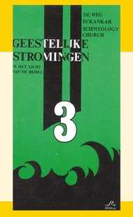 Geestelijke stromingen: De Weg, Eckankar, Scientology Church