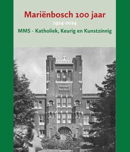Mariënbosch 100 jaar