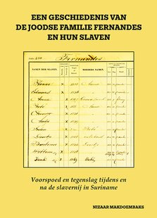 Een geschiedenis van de Joodse familie Fernandes en hun slaven