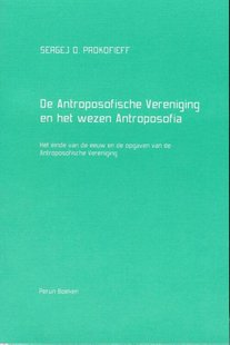 De Antroposofische Vereniging en het wezen Antroposofia
