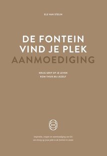 De fontein, vind je plek - Aanmoediging