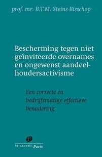 Bescherming tegen niet geïnviteerde overnames en ongewenst aandeelhoudersactivisme