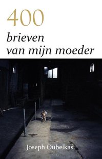 400 Brieven Van Mijn Moeder