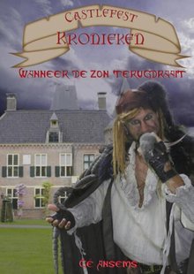 De Castlefest Kronieken - Wanneer de zon terugdraait