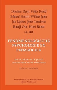 Onderweg naar een fenomenologische psychologie en pedagogiek