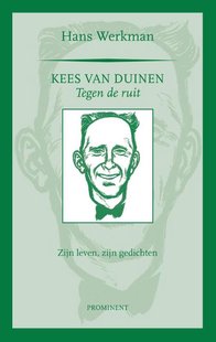 Kees van Duinen, tegen de ruit