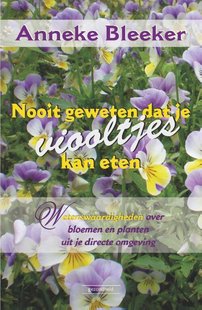 Nooit geweten Nooit geweten dat je viooltjes kan eten