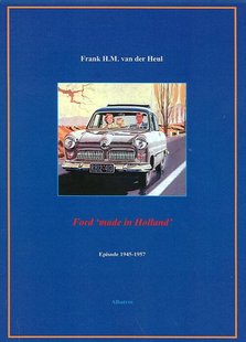 Ford 'made in Holland' episode 1945-1957