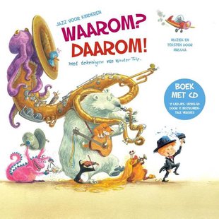 Waarom? Daarom! - Jazz voor Kinderen (Boek met CD)