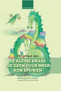 Het verhaal van De kleine draak die geen vuur meer kon spuwen