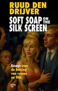Soft Soap on the Silk Screen