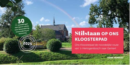 Stilstaan op ons Kloosterpad