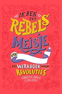Ik ben een rebels meisje