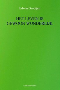 Het Leven Is Gewoon Wonderlijk