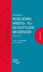Tekstuitgave Regelgeving Arbeids-, rij- en rusttijden wegvervoer