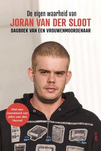 De eigen waarheid van Joran van der Sloot