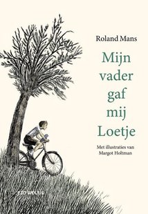 Mijn vader gaf mij Loetje