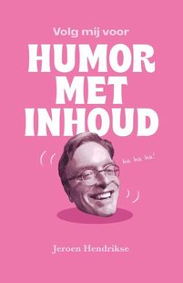 Volg mij voor humor met inhoud