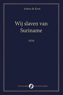 Wij slaven van Suriname