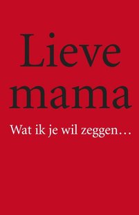Lieve mama