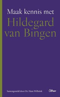 Maak kennis met Hildegard van Bingen