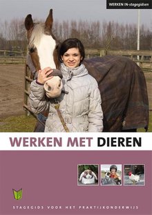 Werken In-stagegidsen Werken met dieren