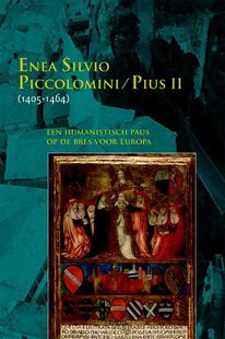 Enea Silvio Piccolomini - Pius II(1405-1464)