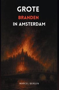 Grote branden in Amsterdam