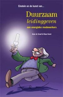 Einstein en de kunst van duurzaam leidinggeven aan energieke medewerkers