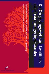 De omgevingswet: van kwaliteitseisen naar omgevingswaarden