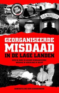 Georganiseerde misdaad in de Lage Landen-deel 3