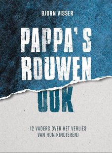 Pappa's rouwen ook