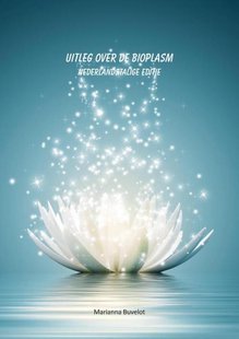 Uitleg over de Bioplasm