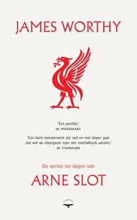 De eerste 100 dagen van Arne Slot