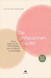 De ontspannen ouder