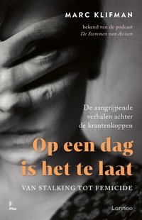 Op een dag is het te laat