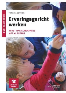Ervaringsgericht werken in het basisonderwijs met kleuters