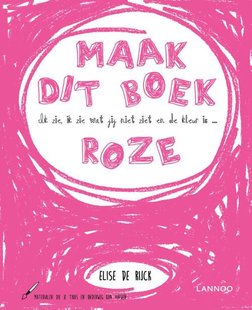 Ik zie, ik zie wat jij niet ziet en de kleur is ... roze
