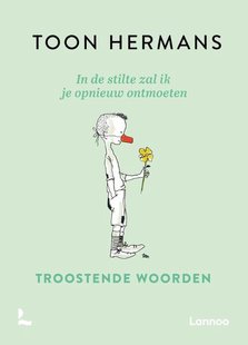 In de stilte zal ik je opnieuw ontmoeten