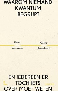 Waarom niemand kwantum begrijpt