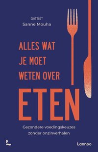 Alles wat je moet weten over eten