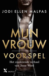 Mijn vrouw 1 - Voorspel