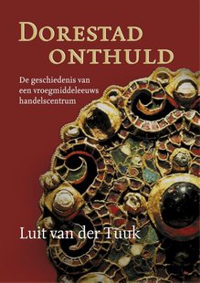 Dorestad onthuld