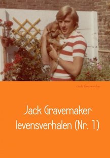 Jack Gravemaker levensverhalen (Nr. 1)