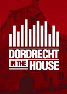 Dordrecht in the House