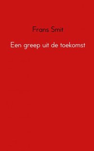 Een greep uit de toekomst